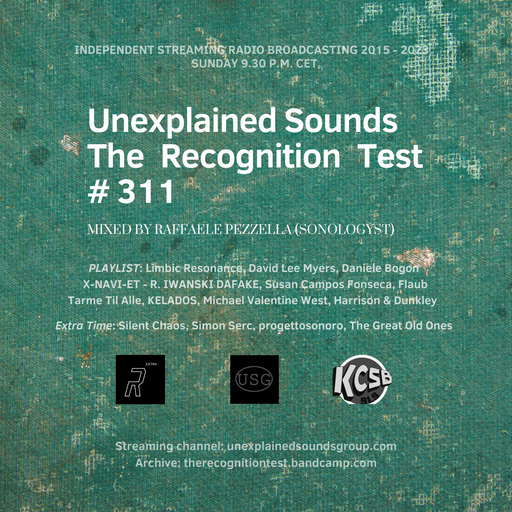 Unexplained Sounds #311 - 20th February 2023