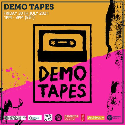 Demo Tapes 30th July 2021