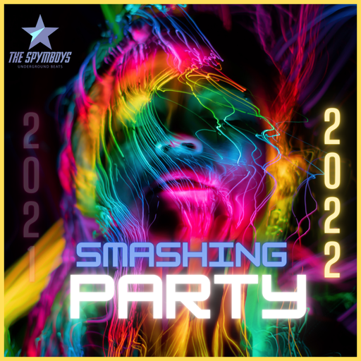 The Spymboys Presents [ SMASHING PARTY 2021/2022]