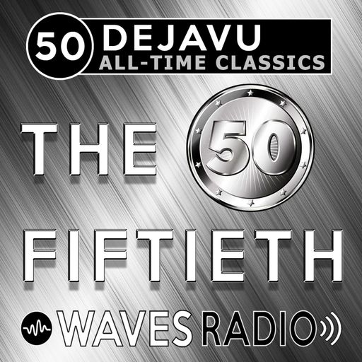 LEANDRO PAPA for Waves Radio - DEJAVU - All Time Classics #50