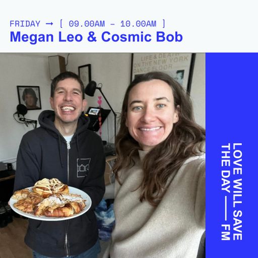 2026-02-20 Megan Leo & Cosmic Bob | LWSTD-FM