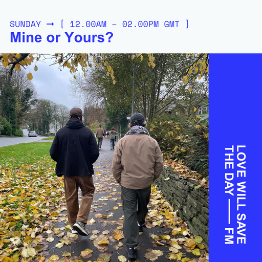 2025-01-05 Mine or Yours | LWSTD-FM