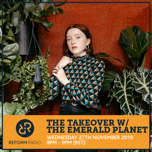 The Takeover w/ The Emerald Planet 27th November 2019
