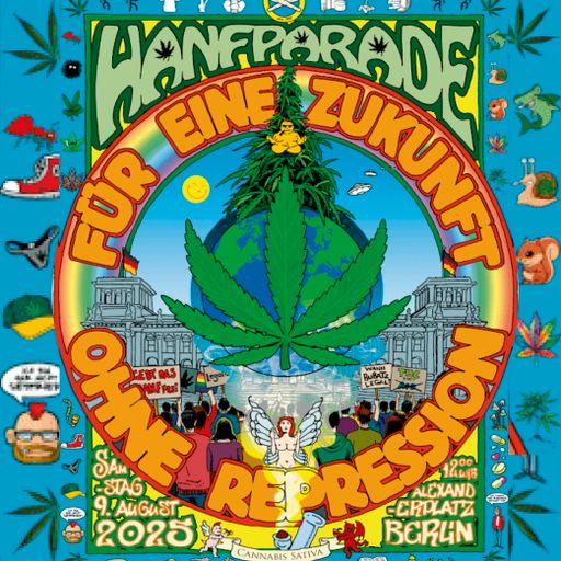 Hanfparade 2025 -  Für eine Zukunft ohne Repression!