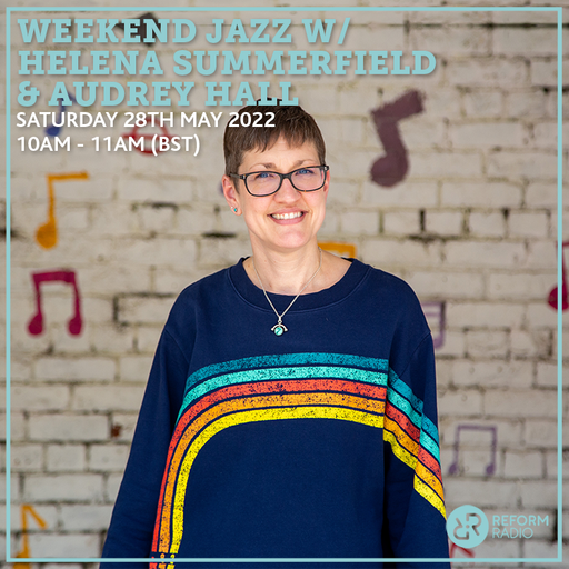 Weekend Jazz w/ Helena Summerfield & Audrey Hall 28th May 2022