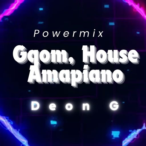 Powermix with Gqom, House & Amapiano (Jan 2026)