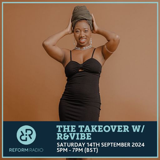 The Takeover w/ R&Vibe 14th September 2024