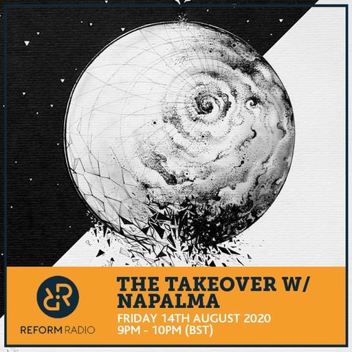 The Takeover w/ NAPALMA 14th August 2020