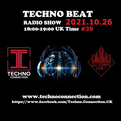 Dj Tomas Chet - Techno Beat Radio Show on Techno Connection 2021.10.26