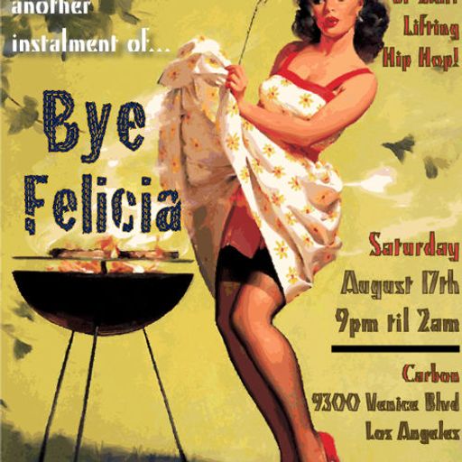 The Second Super Official Bye Felicia Party Promo Mix