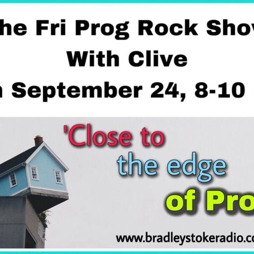The Fri Prog Rock Show With Clive - 6th September 2024