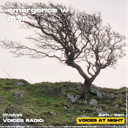 emergence w/ dtyb - 06/12/25 - [Voices Radio]