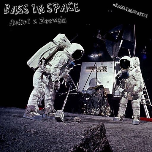BASS IN SPACE (AUDIO1 x ZEEWALA)