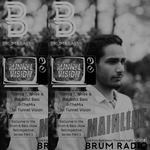 Tunnel Vision interview & Mainline Mix Series // Brum & Bass show w/ Danny de Reybekill (23/03/2017)