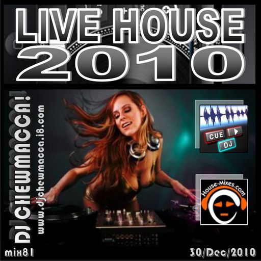 DJ Chewmacca! - mix81 - Live House 2010