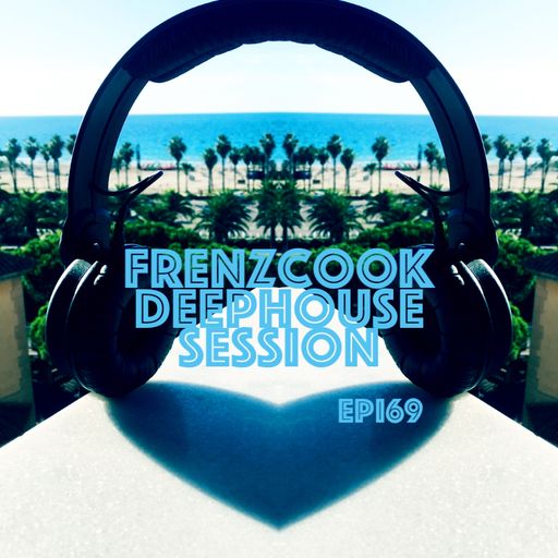 We All Love DeepHouse (July 2020 Epi69)