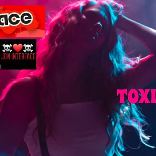 Toxic Love Interface Global Music Ft Jon Interface