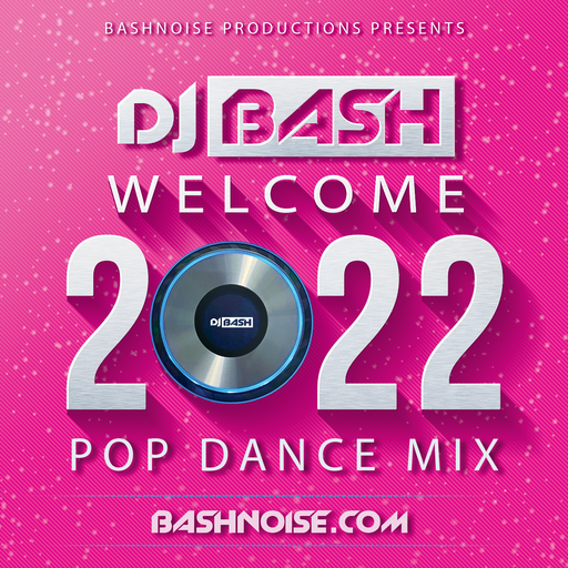 Welcome 2022 Pop Dance Mix