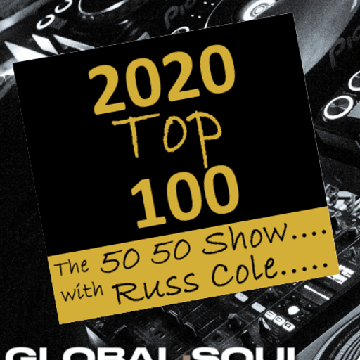 Russ Cole Playcast #89 of the 50 50 Show Top 100 of 2020 Positions 69 thru 43
