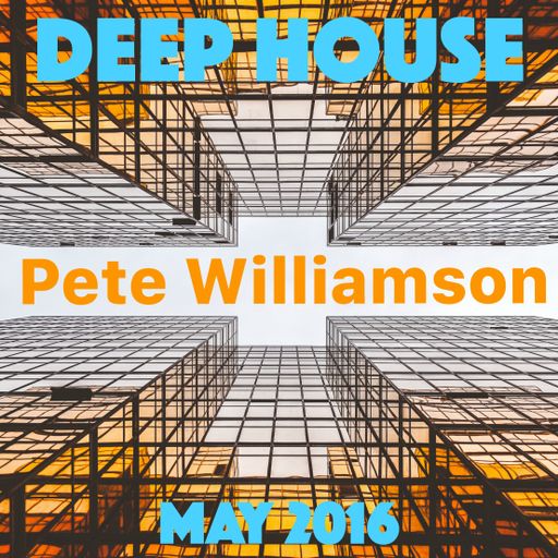 Deep House - May 2016