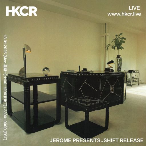 JEROME Presents..Shift Release - 13/01/2025