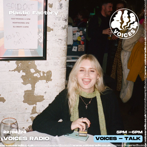PLASTIC FACTORY - 22.04.24 - Voices Radio