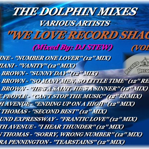 THE DOLPHIN MIXES - VARIOUS ARTISTS - ''WE LOVE RECORD SHACK'' (VOLUME 5)