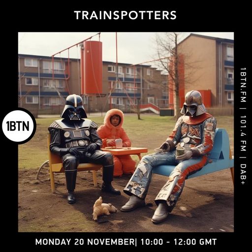 Trainspotters - 20.11.23.