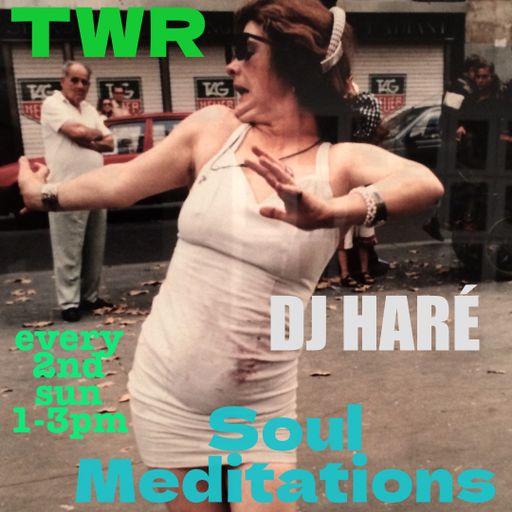 SOUL MEDITATIONS APRIL 23 SOUL JAZZ REGGAE