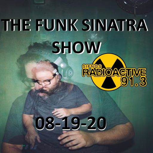 The Funk Sinatra Show - 017 - 08-19-20 - Raw Vis Vision