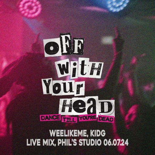 weelikeme & KiDG / Live at Off With Your Head / 06.07.24 Phil's Studio