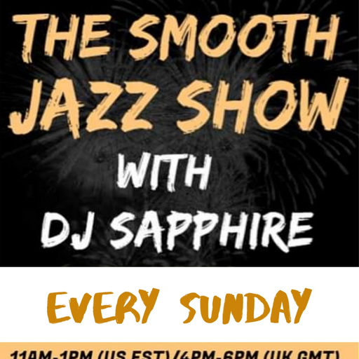 DJ Sapphire's Smooth Jazz and Soul show on 1 Excel Radio on 26 July 2020