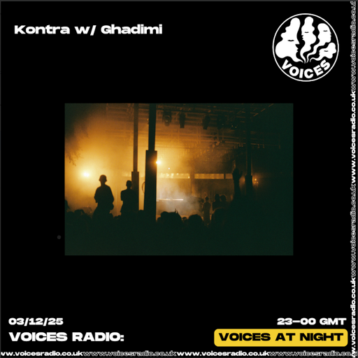 Kontra w/ Ghadimi - 03/12/25 - [Voices Radio]