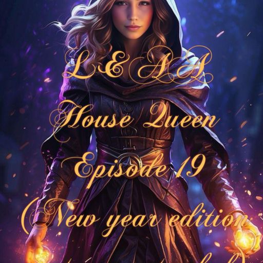 House Queen - Episode 19 ( New year edition -part 1 extended)