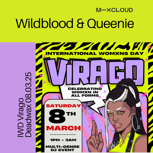 Wildblood and Queenie: Virago x Deadwax IWD25
