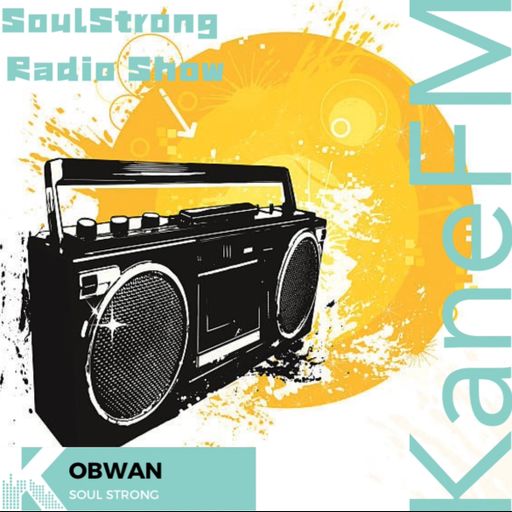 SoulStrong71 Radio Show on Kane FM (30th July 2024)
