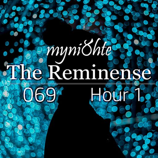 The Reminense 069 - Hour 1