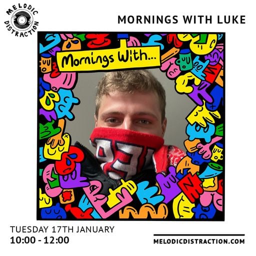 Mornings With Luke Wallwork (17th January '23)