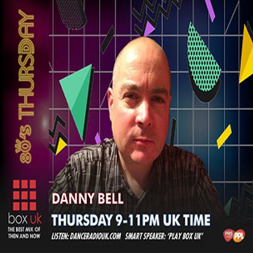 Danny Bell - 80's Thursday - Box UK - 25-01-2024