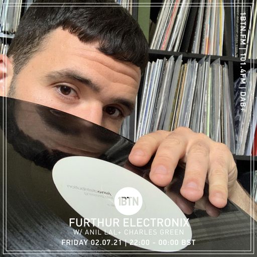 Furthur Electronix w/ Anil Lal + Charles Green - 02.07.2021