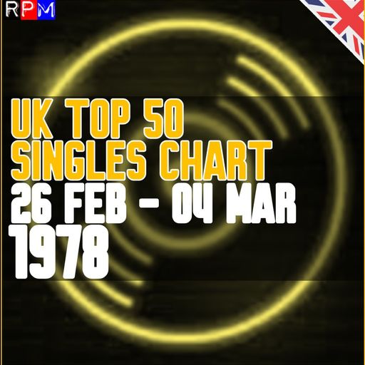 UK TOP 50 : 26 FEBRUARY - 04 MARCH 1978