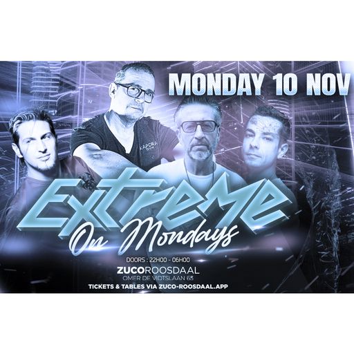 Resident DJ's at "Extreme On Mondays" @ ZUCO (Roosdaal-Belgium) - 10 November 2025