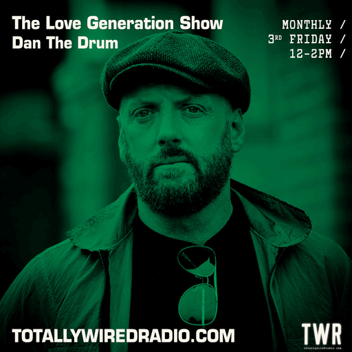 The Love Generation Show - Dan The Drum ~ 17.11.23