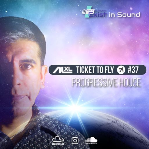 TICKET TO FLY #37 JANUARY 2023 (Progressive) EXCLUSIVE for EXIST IN SOUND (US)