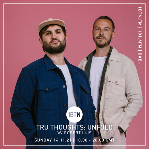 Tru-Thoughts: Unfold with Rob Luis - 14.11.2021