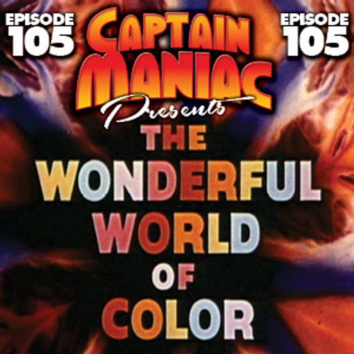 Episode 105 / The Wonderful World of Colour