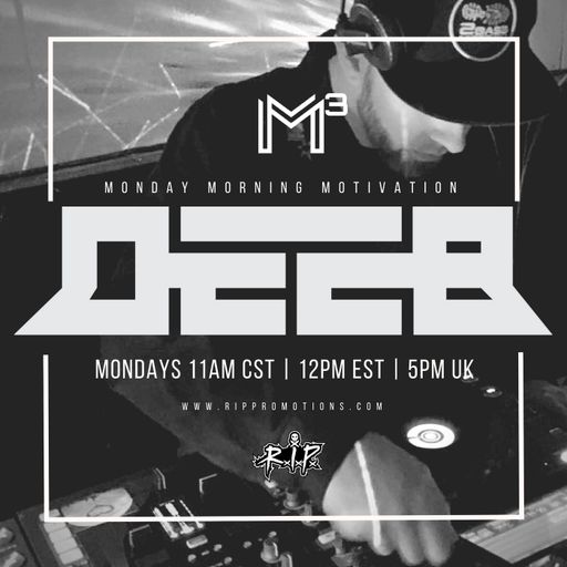 dEEb Presents: Monday Morning Motivation On @RIPpromotions  (7/16/2018) #ripradio
