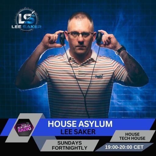 Lee Saker - House Asylum