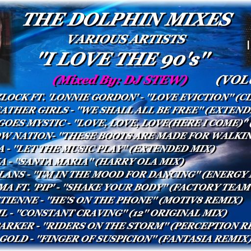 THE DOLPHIN MIXES - VARIOUS ARTISTS - ''I LOVE THE 90's'' (VOLUME 14)