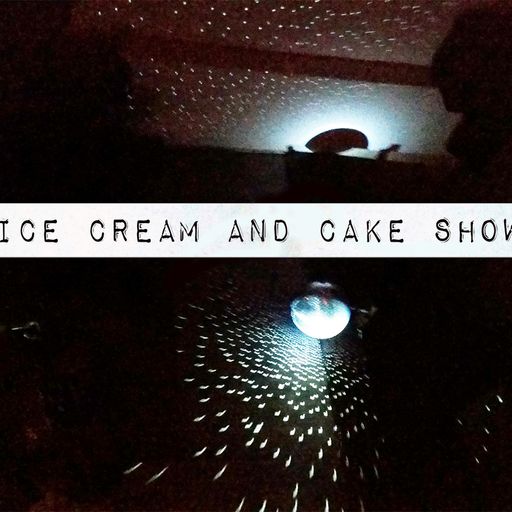 Ice Cream and Cake Show 010 (NYE Special)